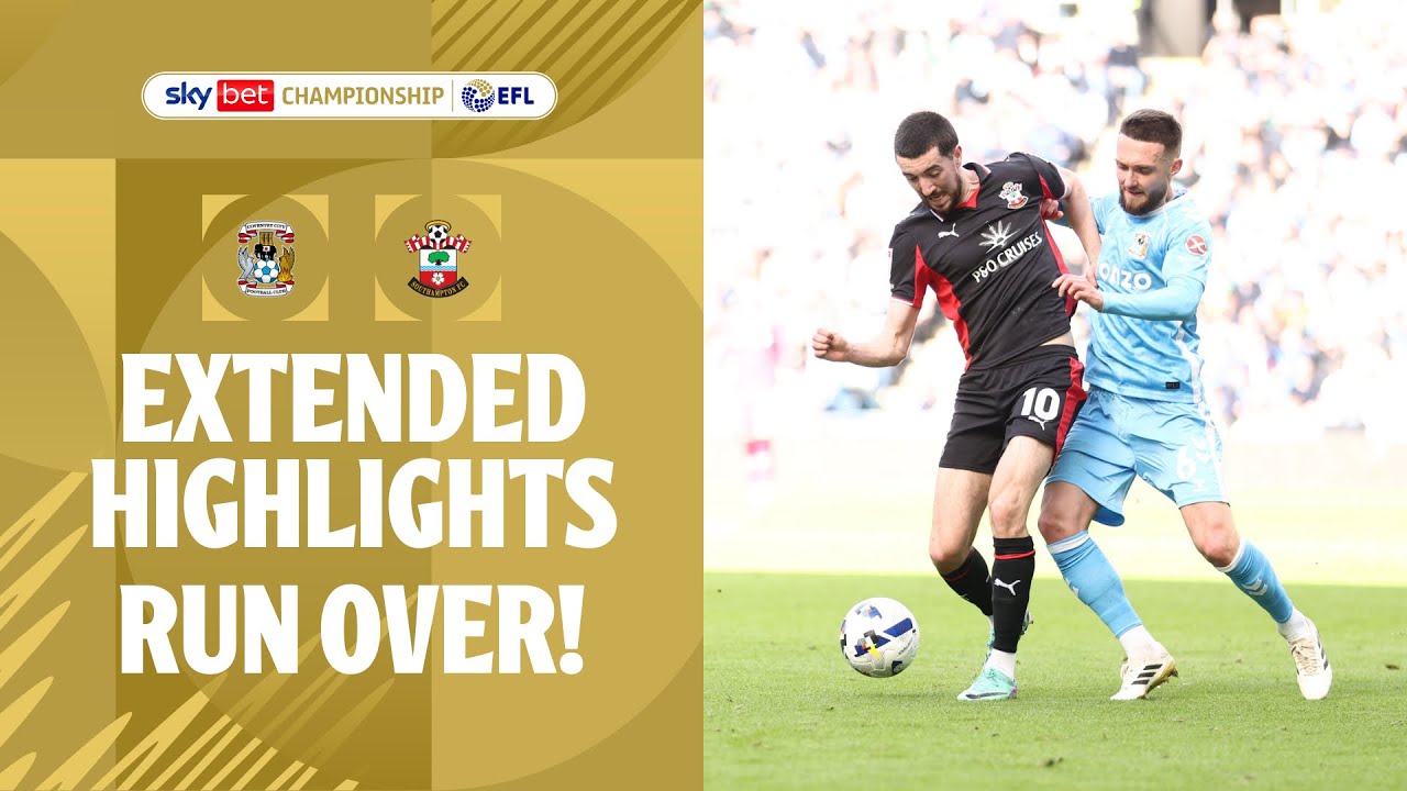 STREAK OVER! | Coventry City v Southampton extended highlights 