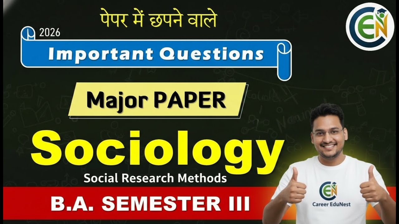 Sociology B.A Semester 3 Important Questions | Social Research Methods Sociology B.A Sem 3 One Shot