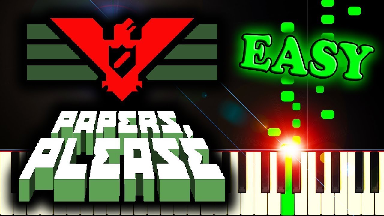 PAPERS, PLEASE THEME SONG - Easy Piano Tutorial