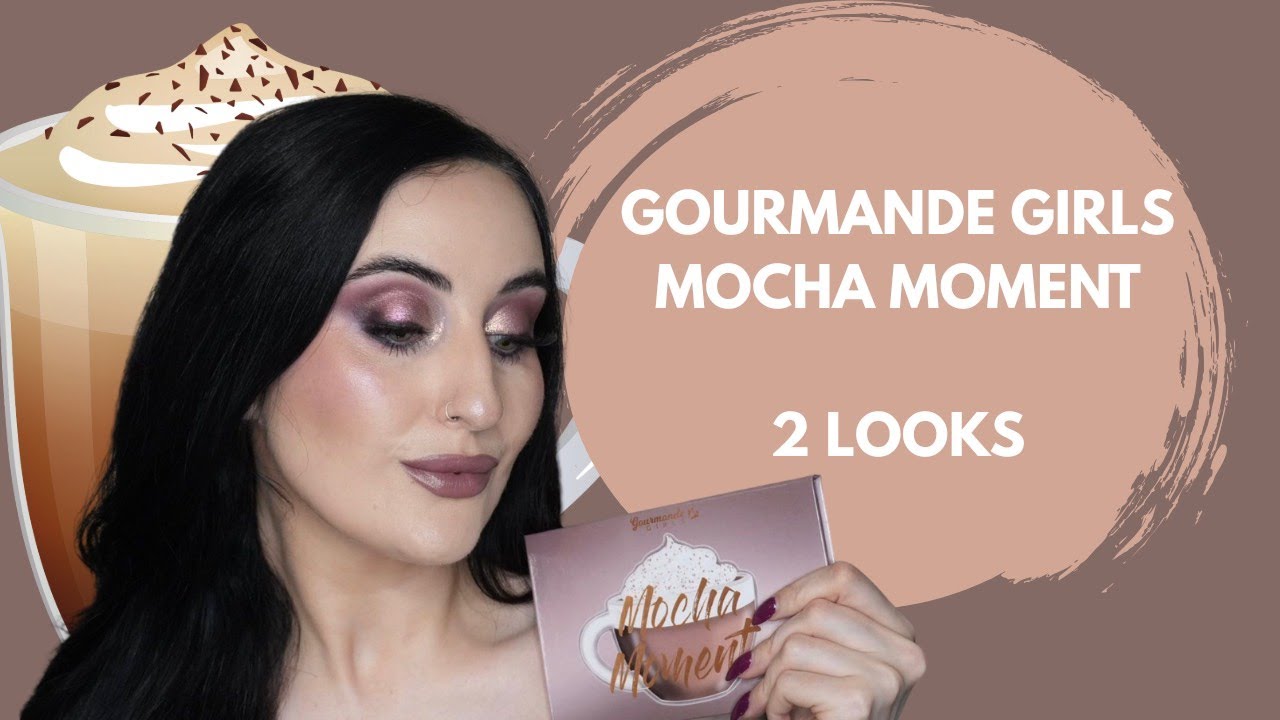 Gourmande Girls Mocha Moment - 2 looks, swatches & overview