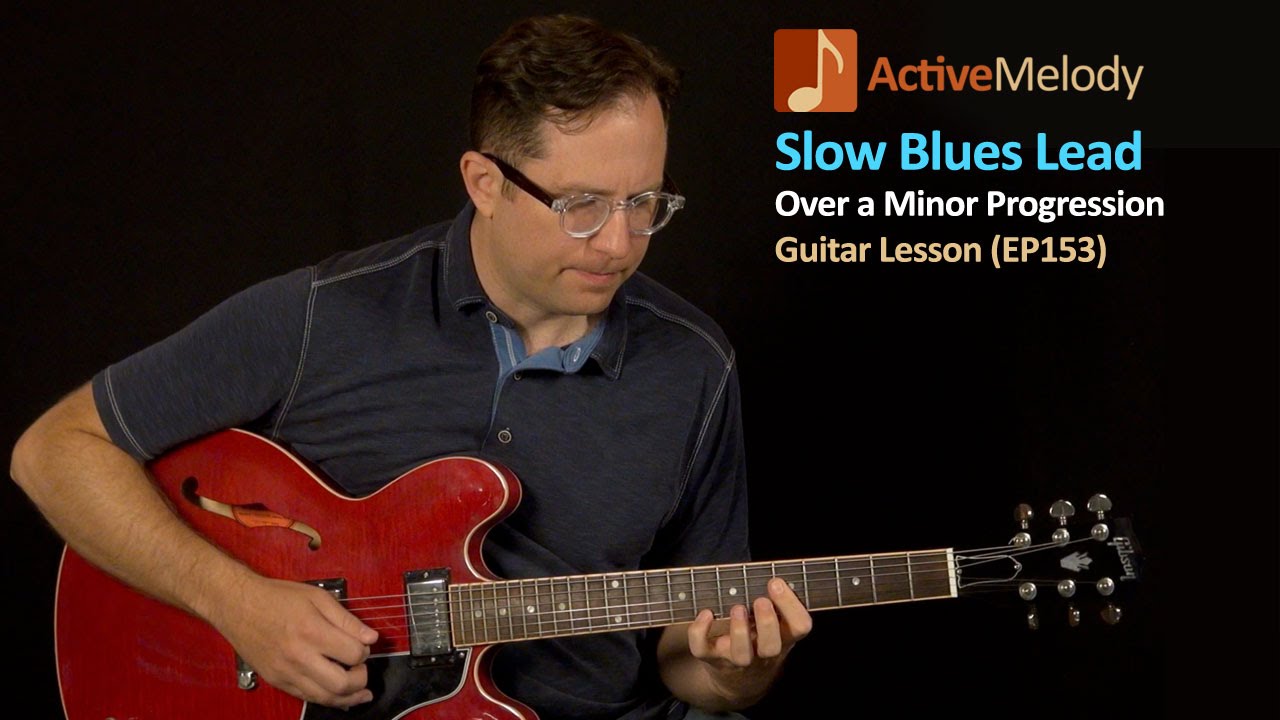 Slow Blues Lead Guitar lesson (Over a Minor Progression) - EP153