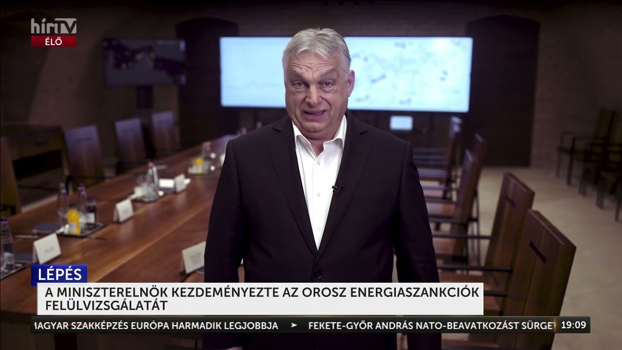 A miniszterelnök kezdeményezte az orosz energiaszankciók felülvizsgálatát - HírTV