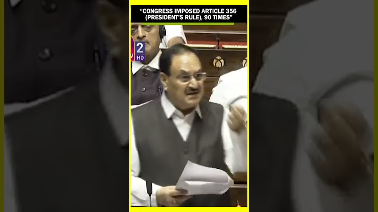 JP Nadda&rsquo;s &lsquo;Fierce Attack&rsquo; on Congress in Rajya Sabha; Says &ldquo;Congress Imposed Article 356, 90 Times&rdquo;