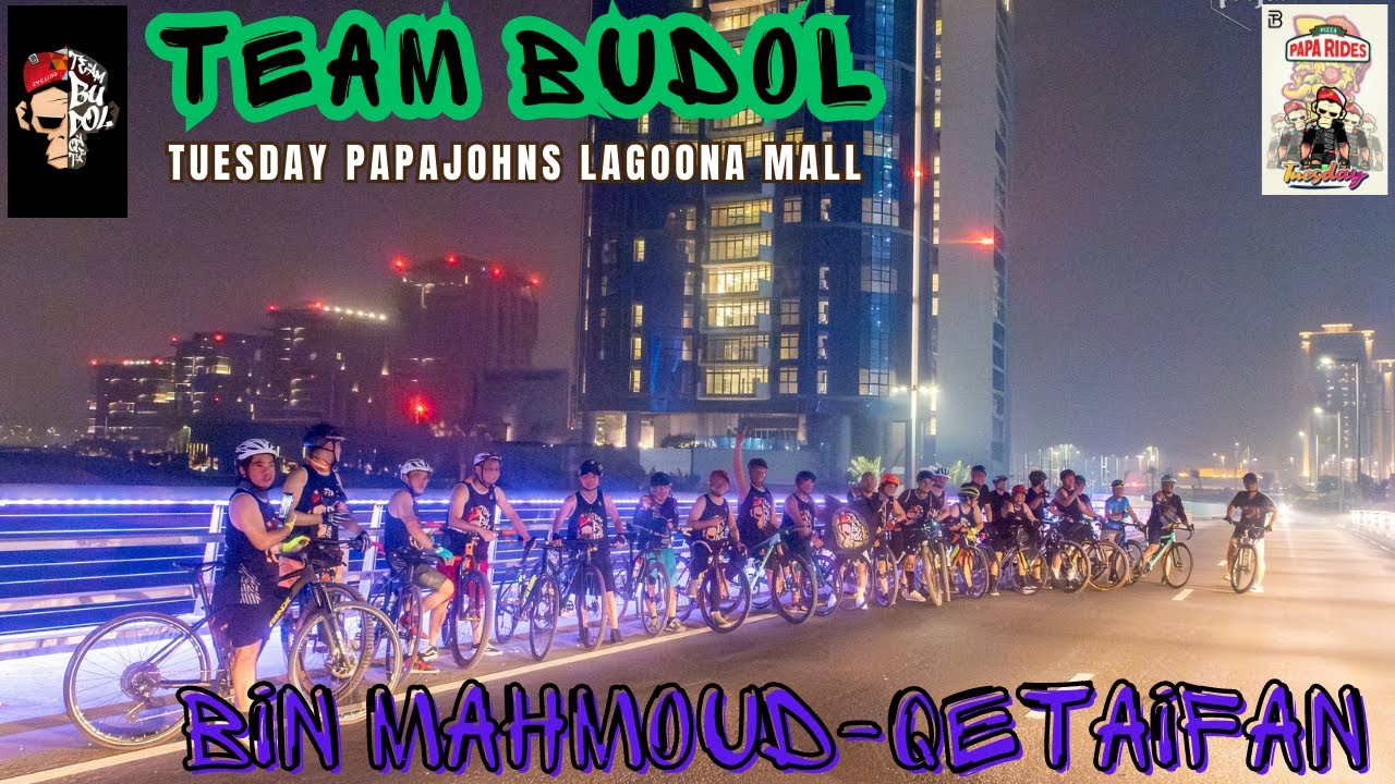 TEAM BUDOL | TUESDAY NIGHT QETAIFAN LOOP | LAGOONA MALL PAPAJOHNS PIZZA