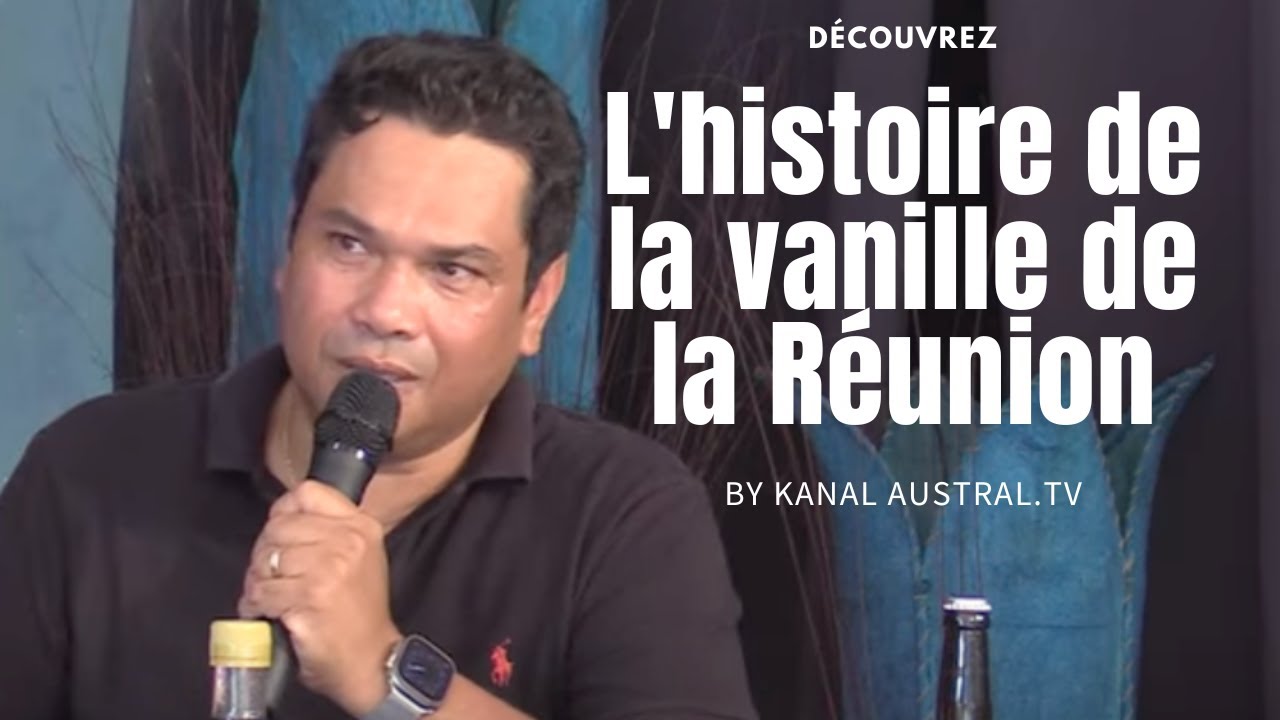 Découvrez l'histoire de la vanille de la REUNION avec PRO-VANILLE  By KANAL AUSTRAL.TV