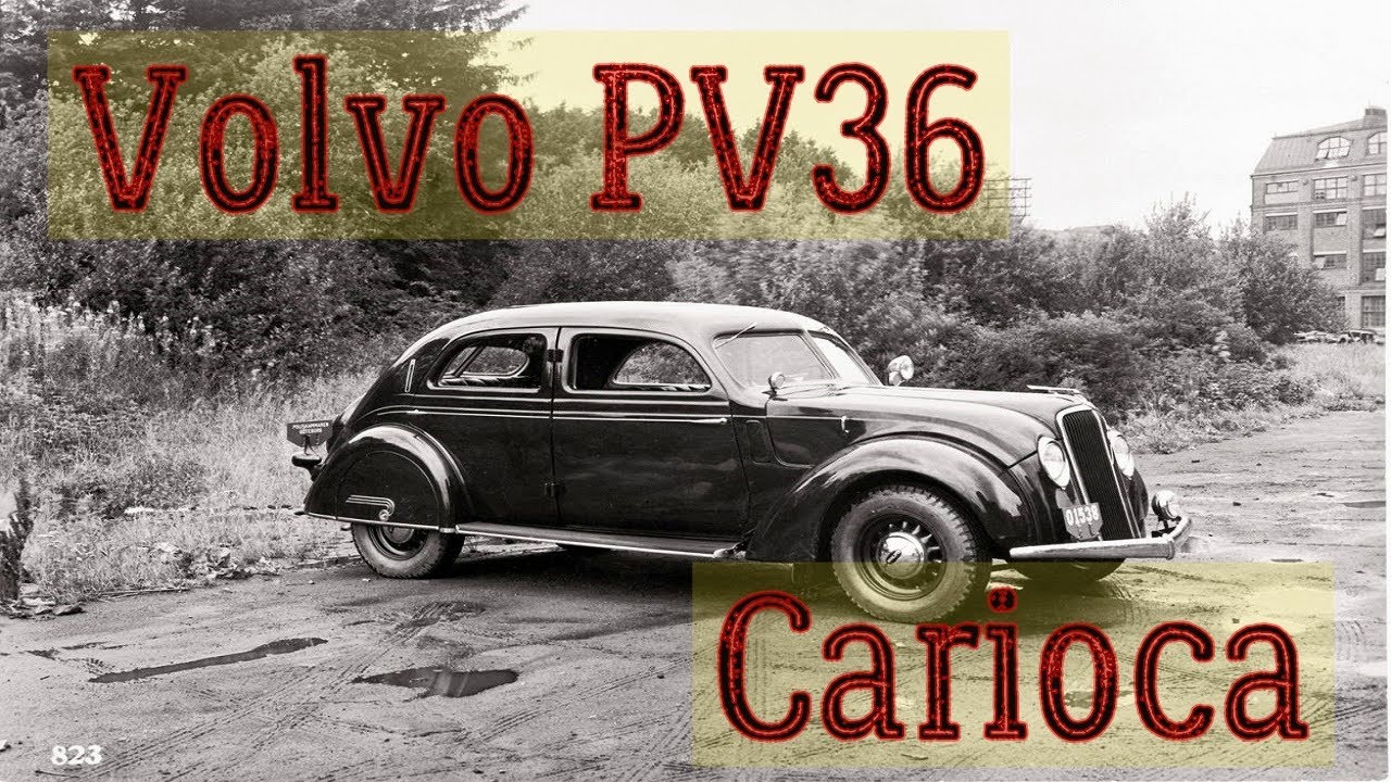 Volvo PV 36 Carioca / История автомобиля /  Модельный ряд VOLVO / История Вольво