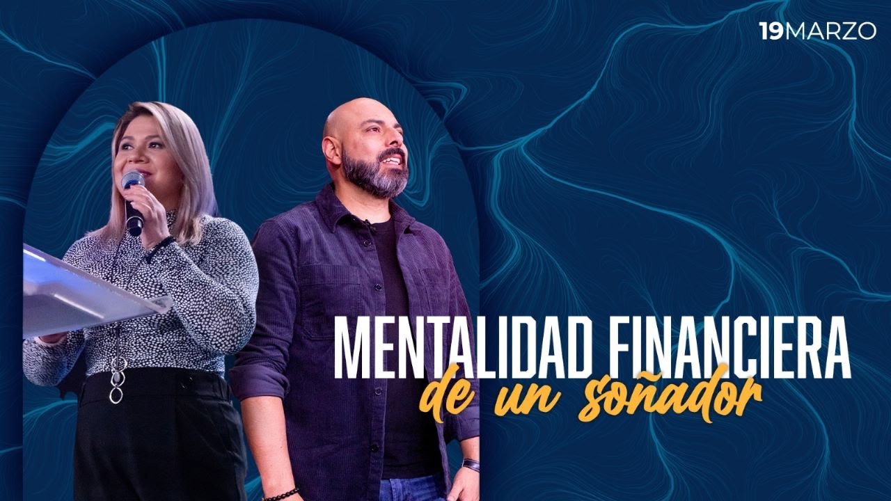 Mentalidad Financiera de un Soñador - Apóstol Iván Vindas