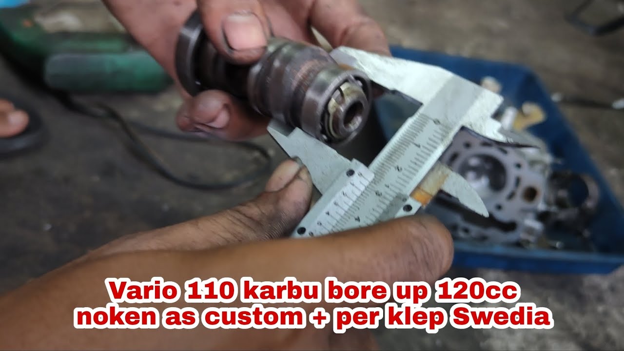 Ganti noken as custom + per klep Swedia Vario 110 bore up 120cc || #montirsamatir #psknmtc