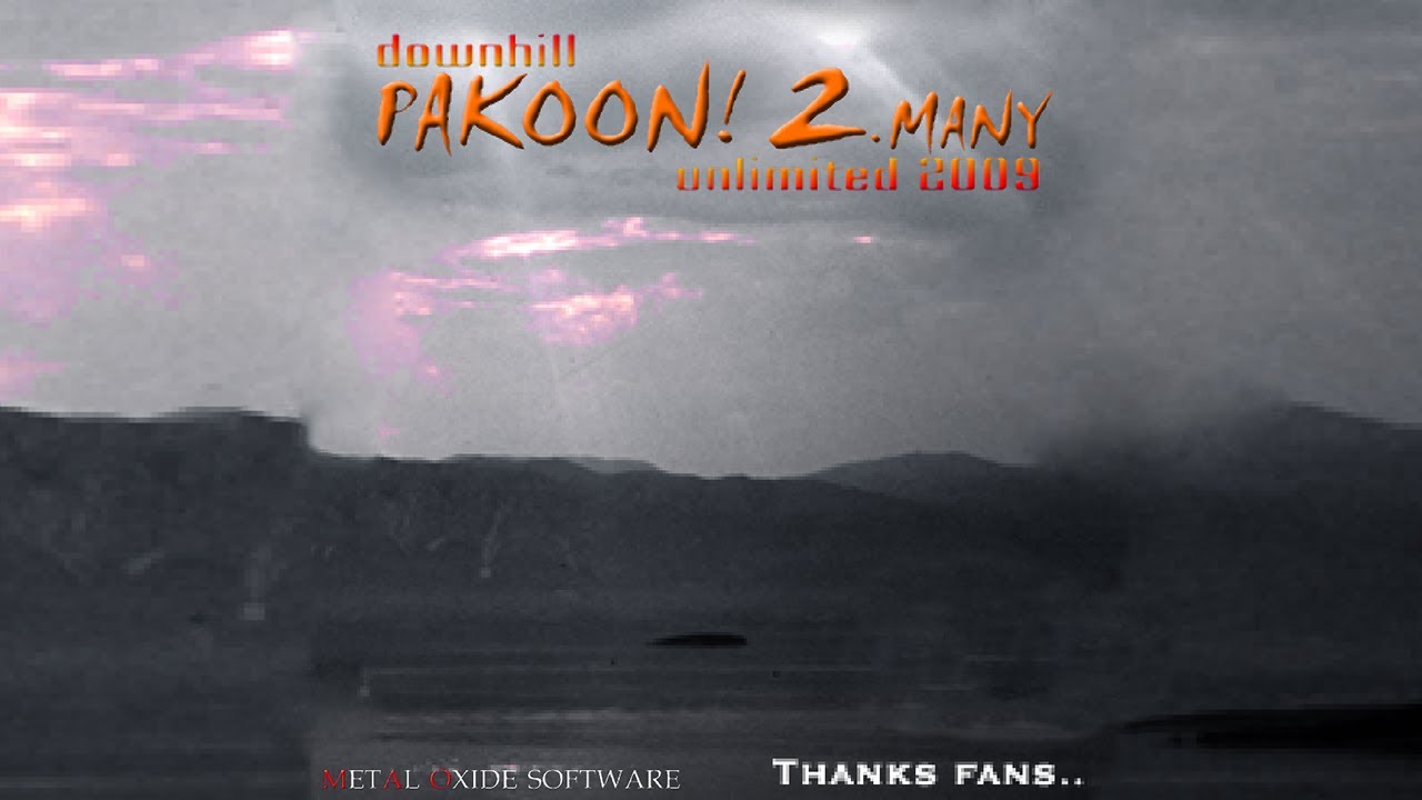 Downhill PAKOON! 2.Many Unlimited 2009 - Full Soundtrack