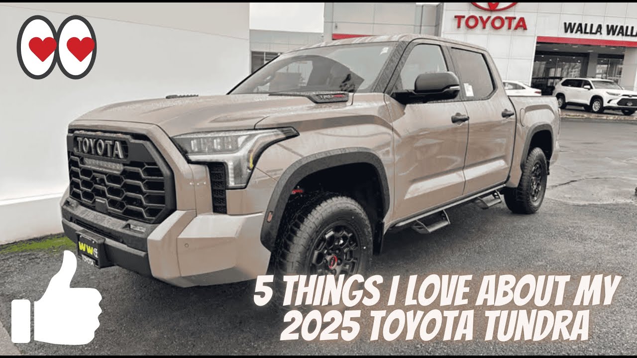 5 Things I LOVE about my 2025 Toyota Tundra TRD PRO