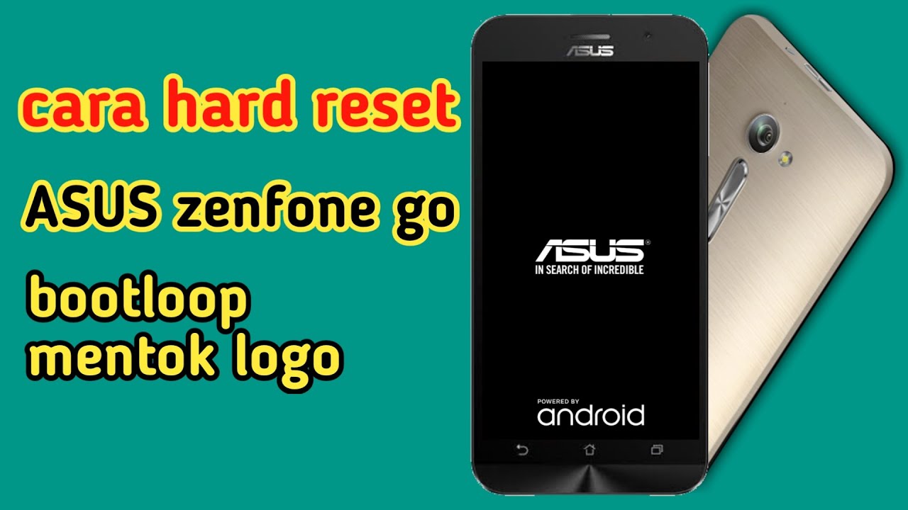 cara atasi asus zenfone go mentok logo
