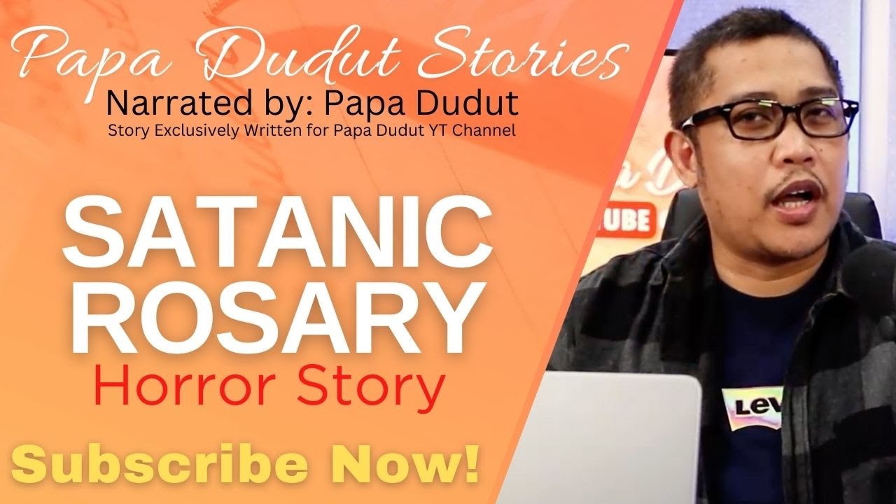 ROSARY | AKIRA | PAPA DUDUT STORIES HORROR