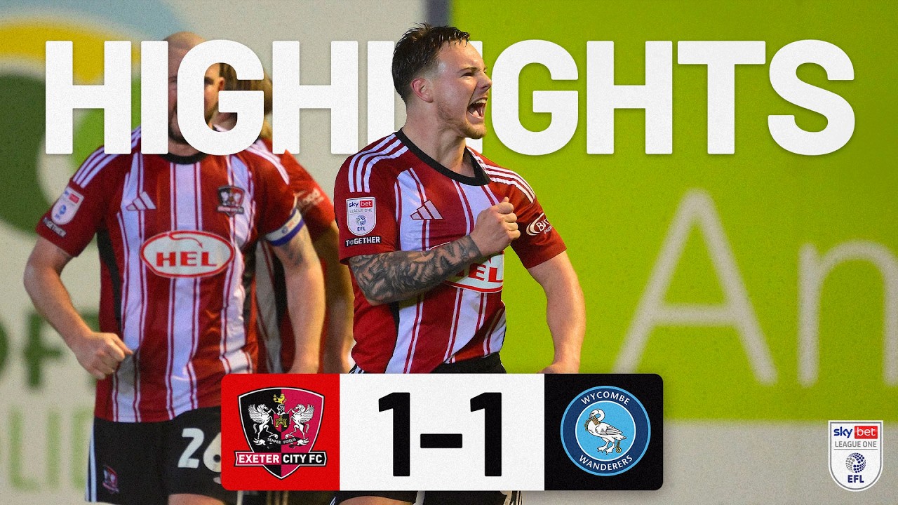 HIGHLIGHTS: Exeter City 1 Wycombe Wanders 1 (17/2/26) EFL Sky Bet League One