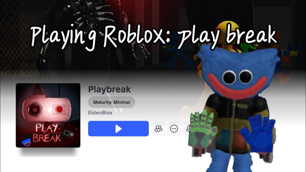 Playing Roblox: play break ( Roblox project playtime )