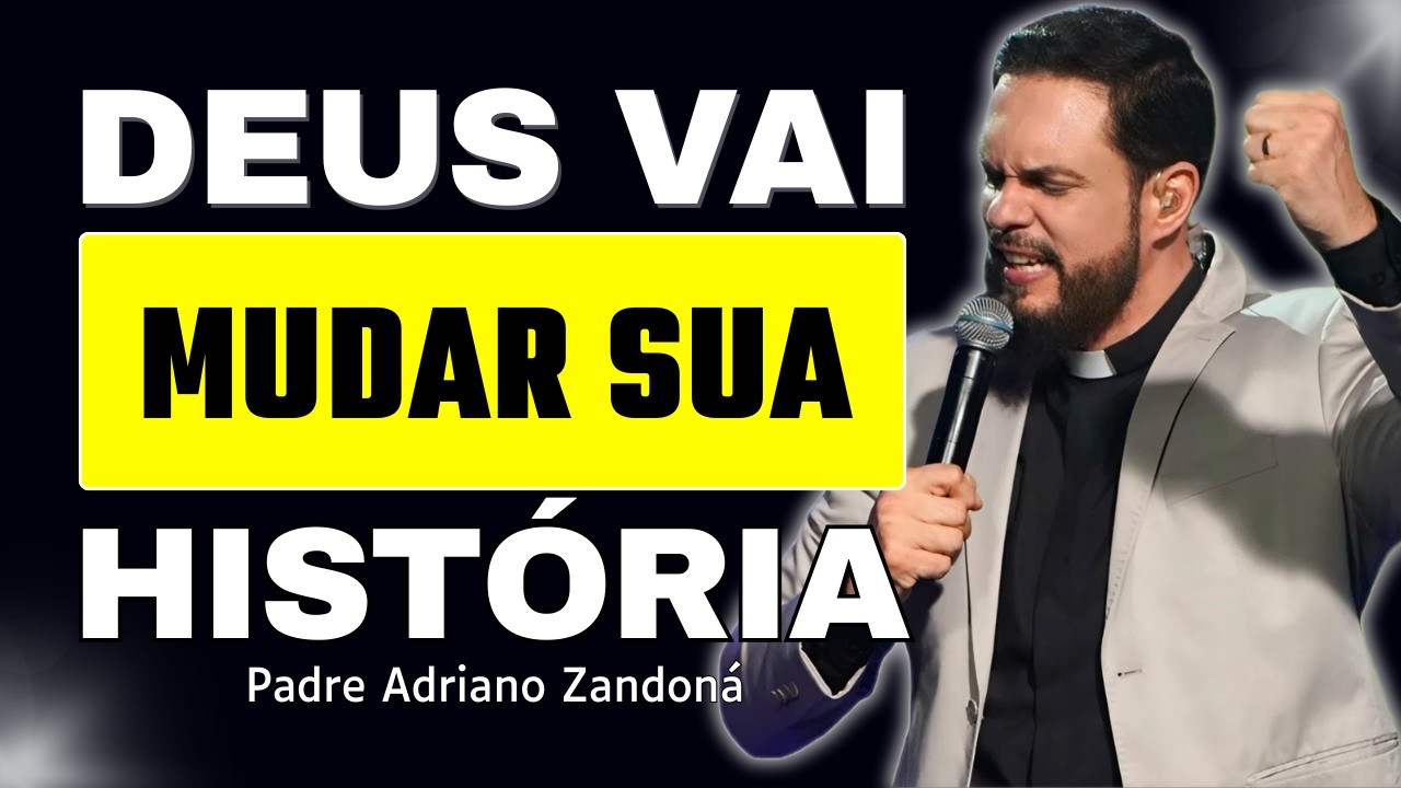 Para Deus Nada é Impossível Reze Pelo Seu Novo Tempo | Padre Adriano Zandoná