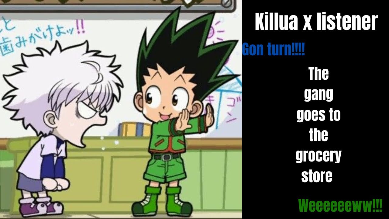 The gang goes to the grocery store || killua x listener (ft. Gon Alluka & Riri)