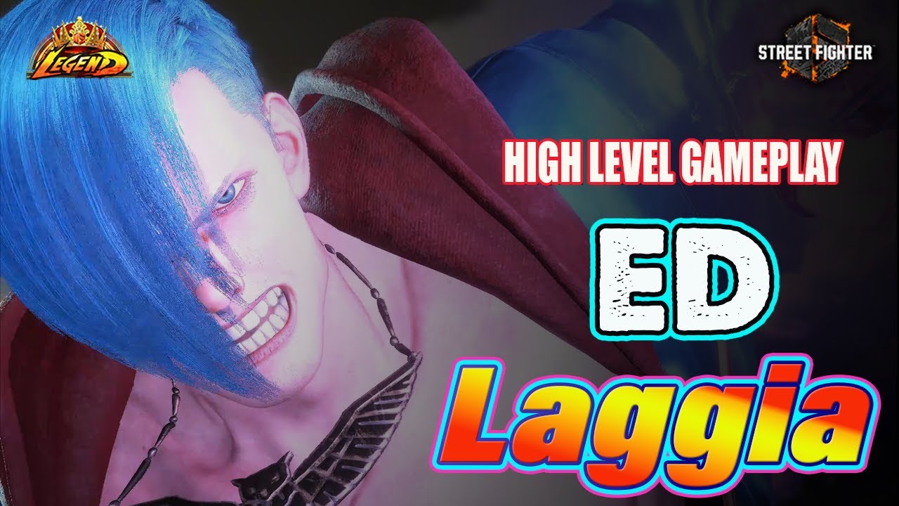 SF6 🔥 Laggia Best ED ▰  Aggressive High Level Gameplay !