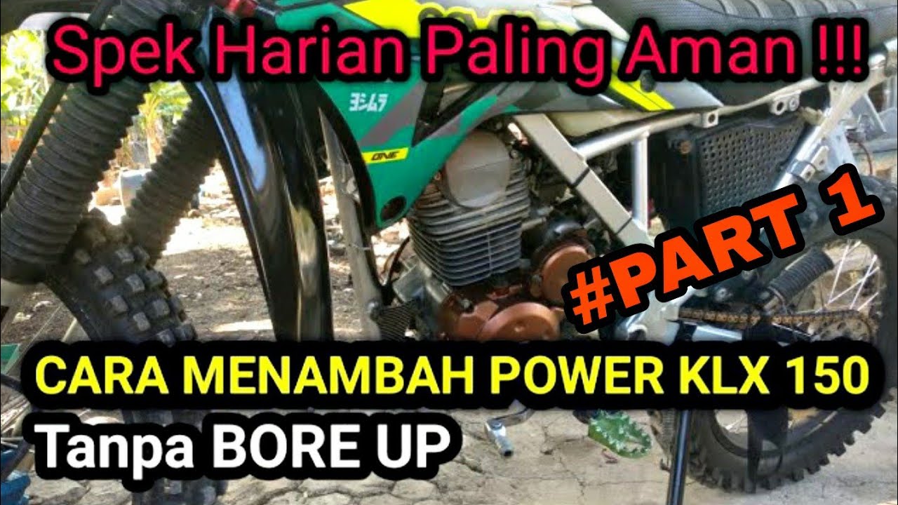 Cara Menambah Power KLX 150 Tanpa Bore Up Part 1 !!  #klxboreup #enduro #trail #klxkohar #klxgordon