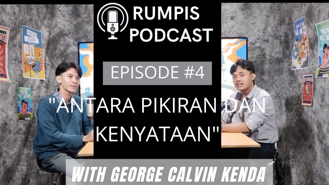 Rumpis Episode 4 Segmen 2 “Antara Pikiran dan Kenyataan”