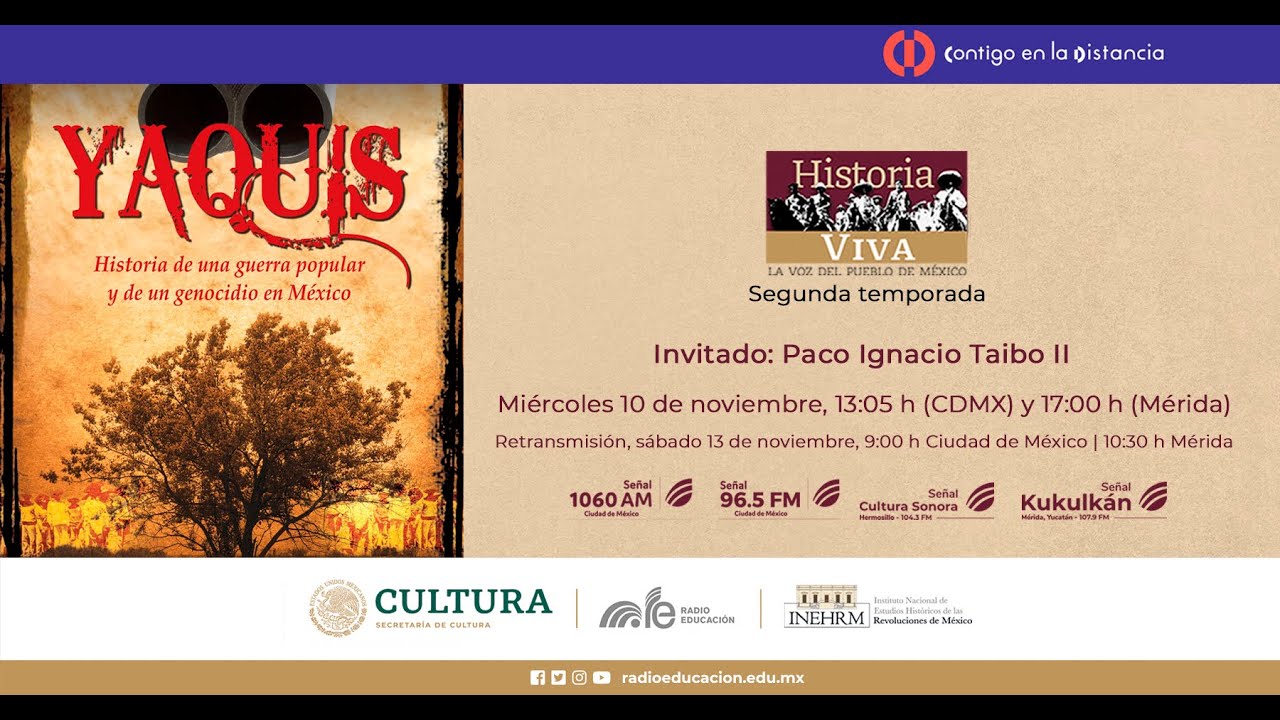 La historia de los Yaquis en Historia Viva