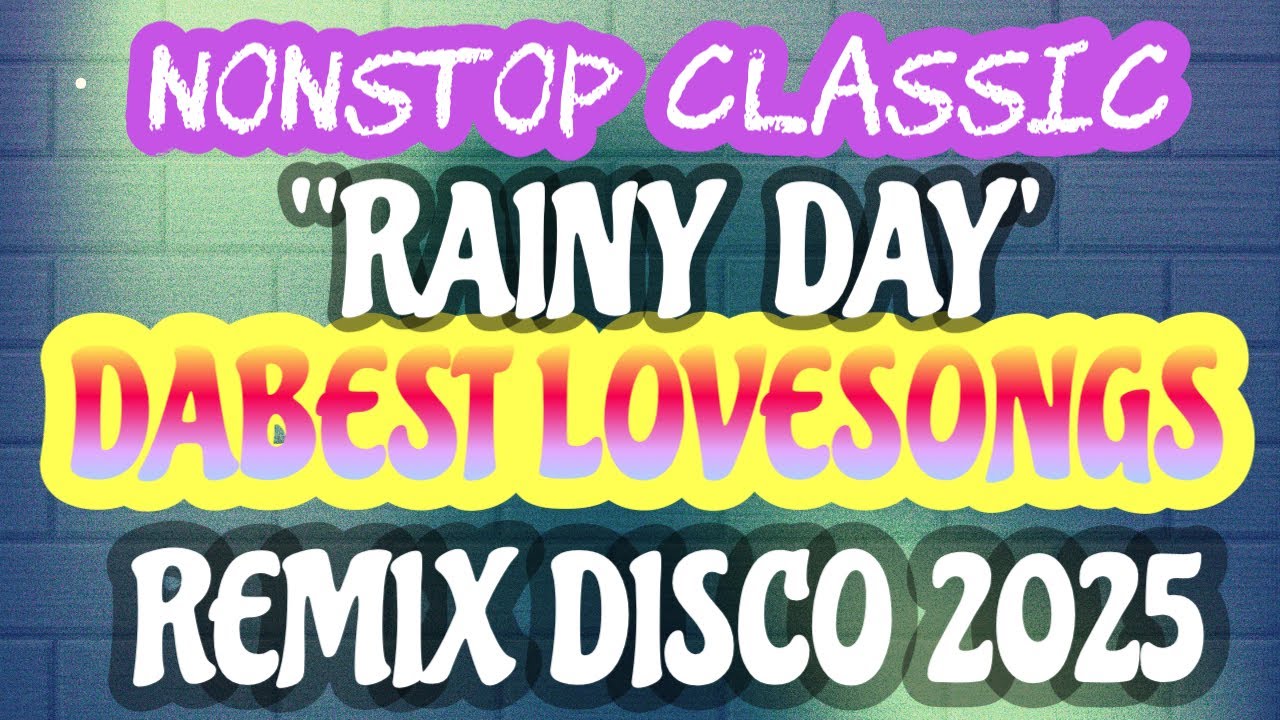 NONSTOP CLASSIC DABEST LOVESONGS REMIX 2025 | DAJIA  RIVERSIDE PARK TAIPEI CYCLING PATH