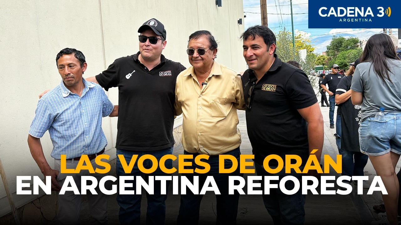 Las Voces de Orán en Cafayate, La Argentina Reforesta | Cadena 3 Argentina