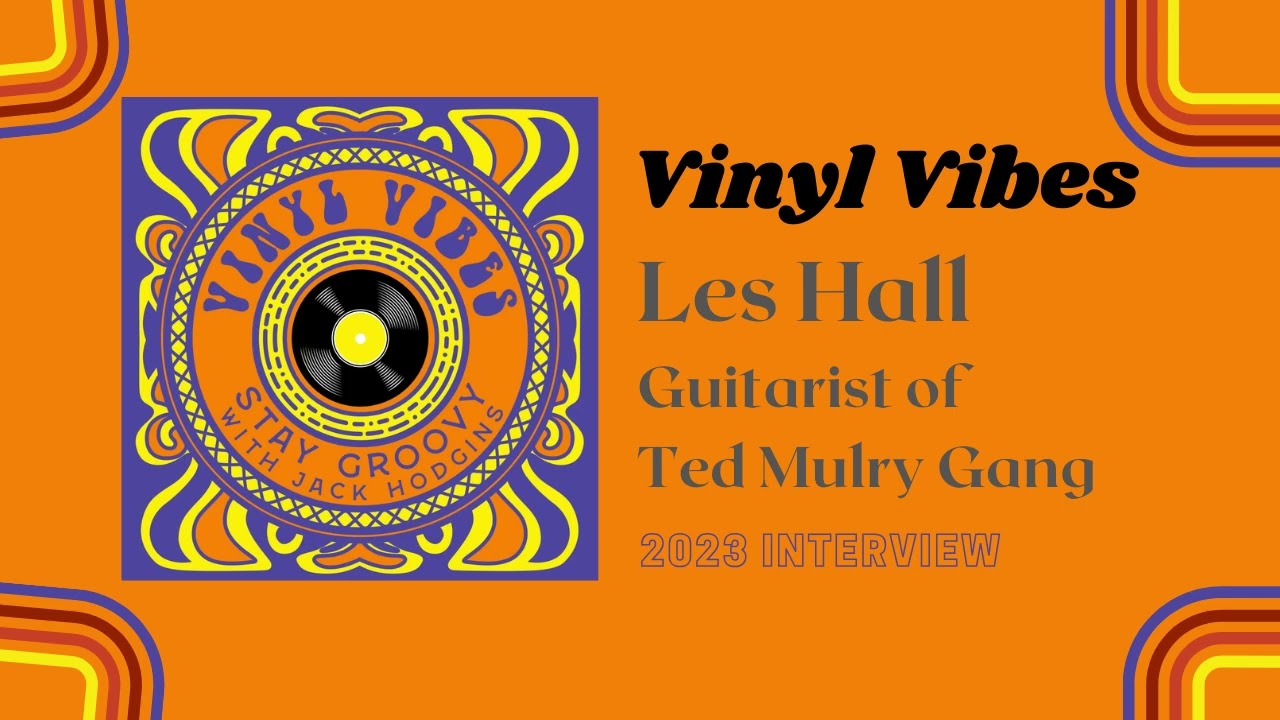 Les Hall Interview (2023) - Guitarist of Ted Mulry Gang