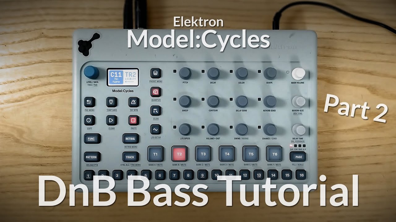 TUTORIAL   How to make Drum and Bass with Elektron Model:Cycles - Part 2 - BASS