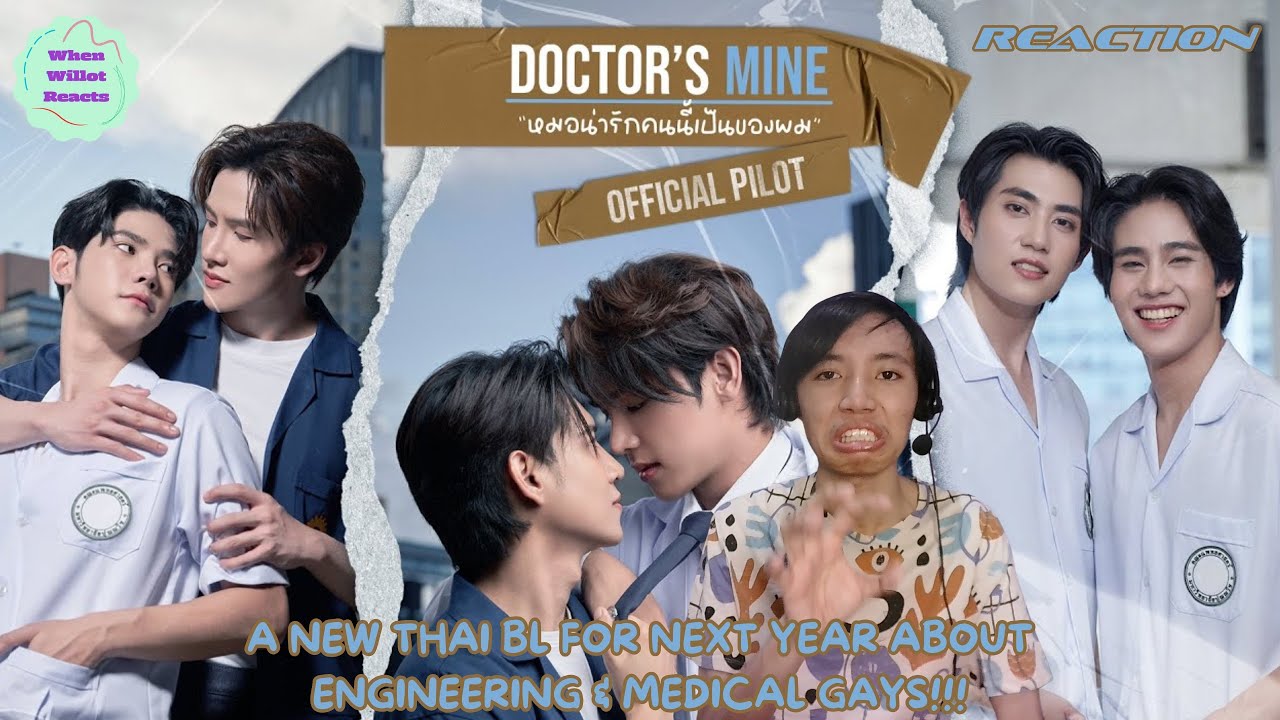 [NEW THAI BL FOR 2025!!!] Doctor's Mine (หมอน่ารักคนนี้เป็นของผม) Official Pilot REACTION