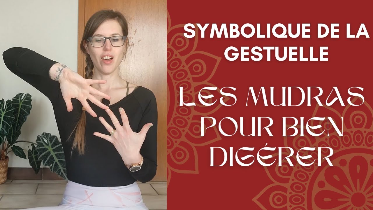 5 Mudras pour bien digérer