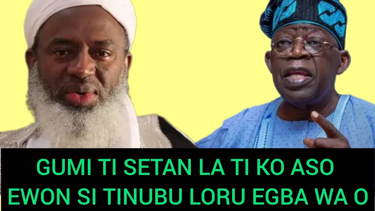 GUMI TI SETAN LA TI KO BA TINUBU OLORUN NI KON LOLE GBE TINUBU BAYI