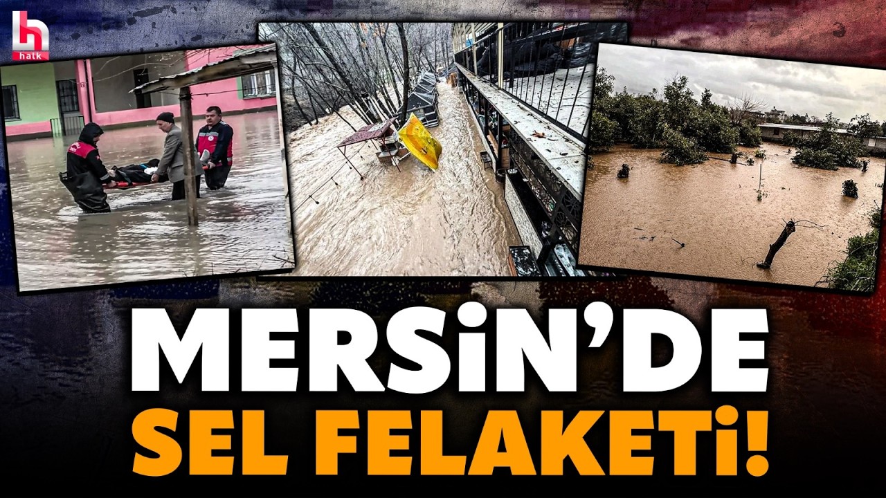 MERSİN'DE SEL FELAKETİ! Evlerin giriş katları göğüs hizasına kadar suyla doldu! İşte o görüntüler!