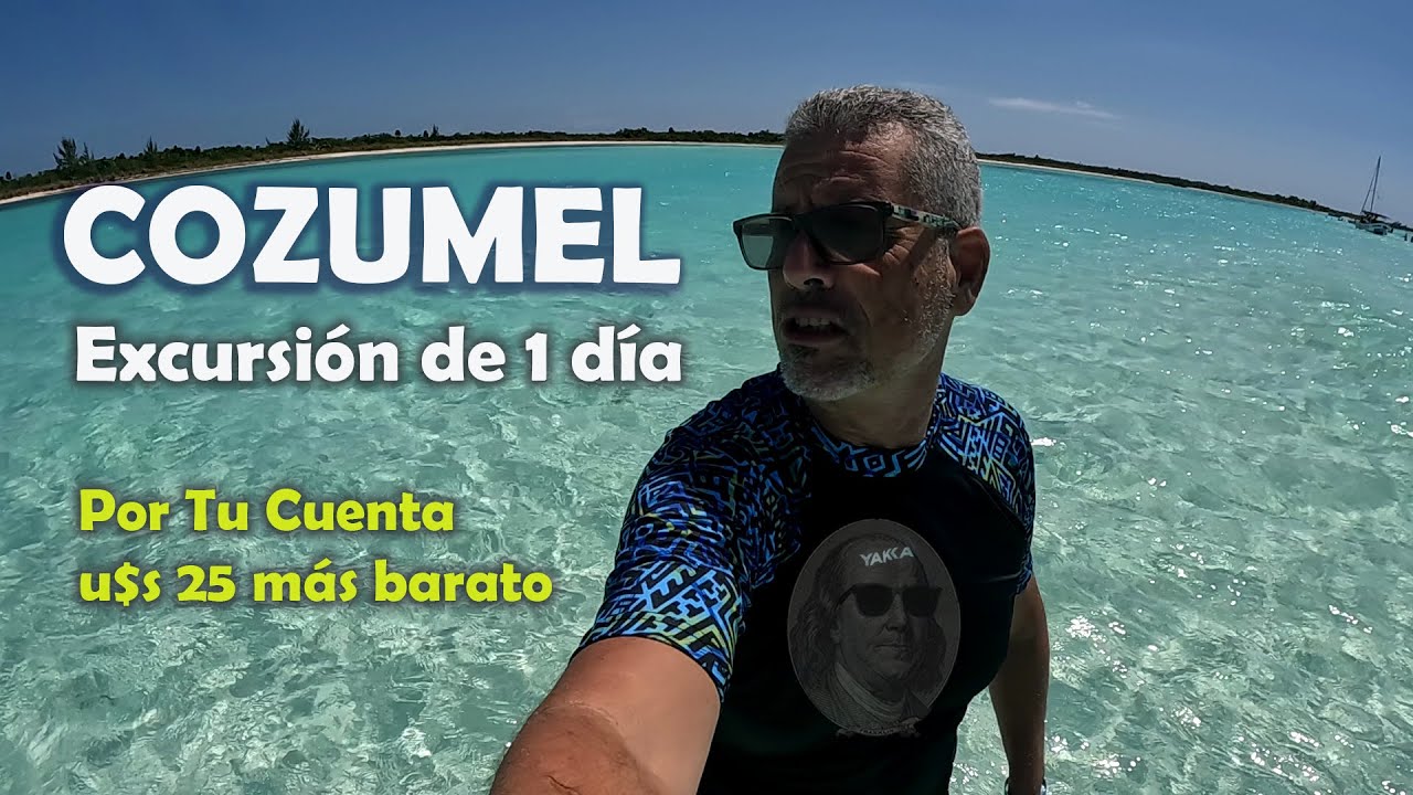 COZUMEL FACIL Y ECONOMICO por tu cuenta - Tour a Cielo y Cielito - EPICO