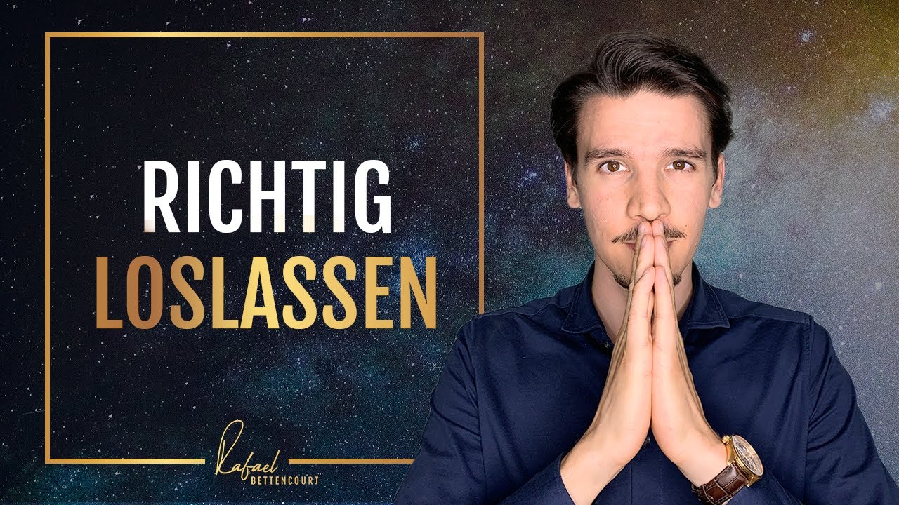 Wie lasse ich los & manifestiere mein Traumleben?