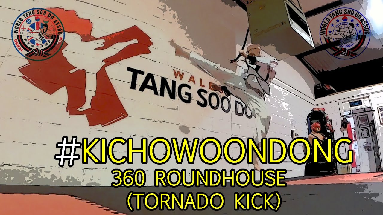 Ki Cho Woon Dong - 360 Roundhouse Tutorial