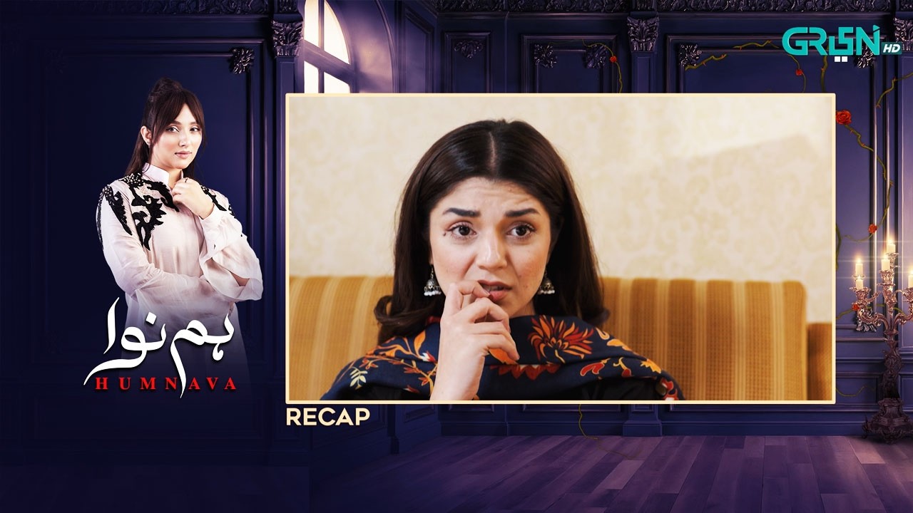 Recap - Humnava Episode 37 | 6th February 2026 | Green TV Entertainment