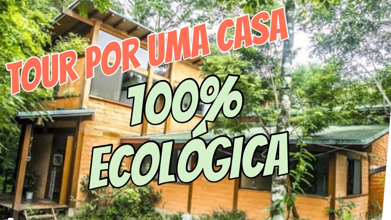 Tour pela Eco Casa Solar - 100% ecol&oacute;gica!