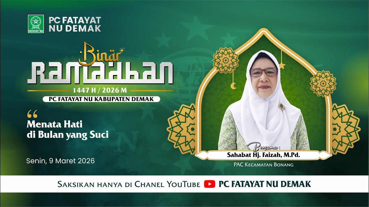 BINAR RAMADHAN✨ FATAYAT NU DEMAK  #6 -  Sahabat HJ. FAIZAH, M.Pd.