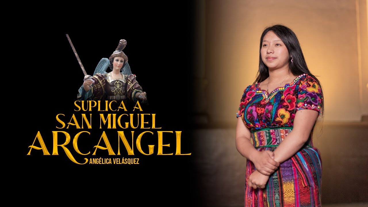 Angelica Velasquez - Suplica a San Miguel