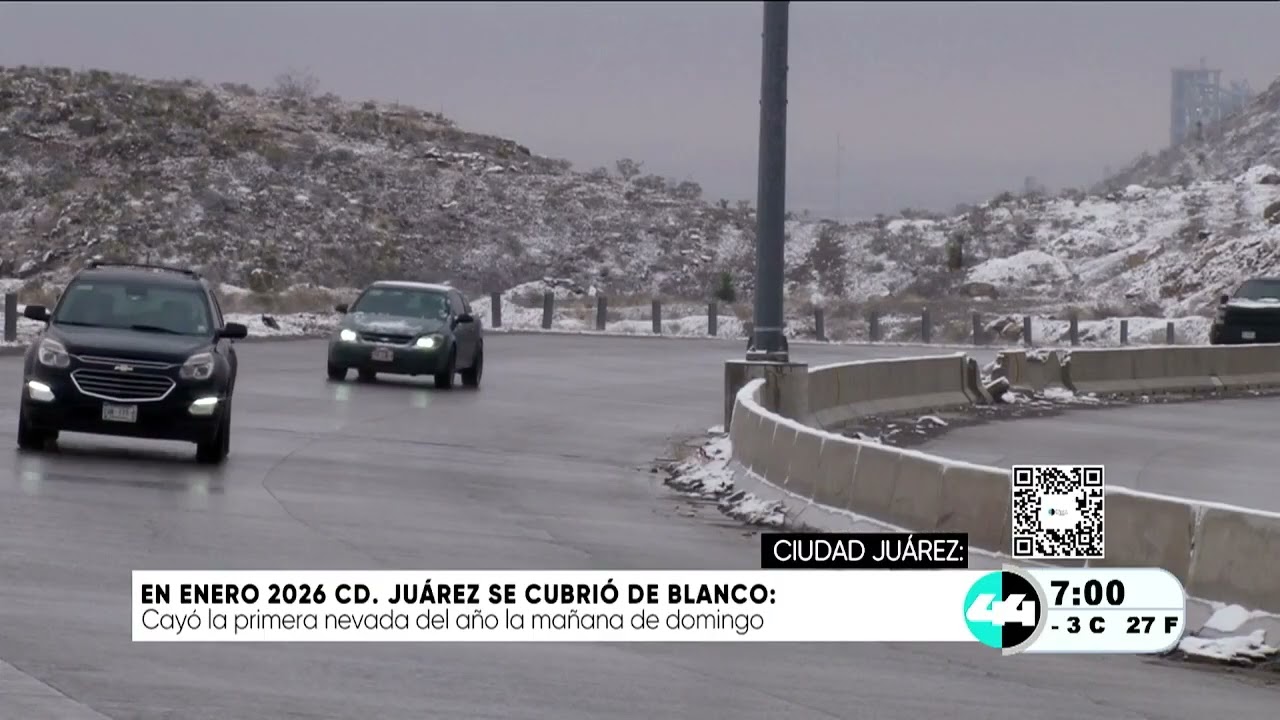 En enero 2026 Cd. Ju&aacute;rez se cubri&oacute; de blanco