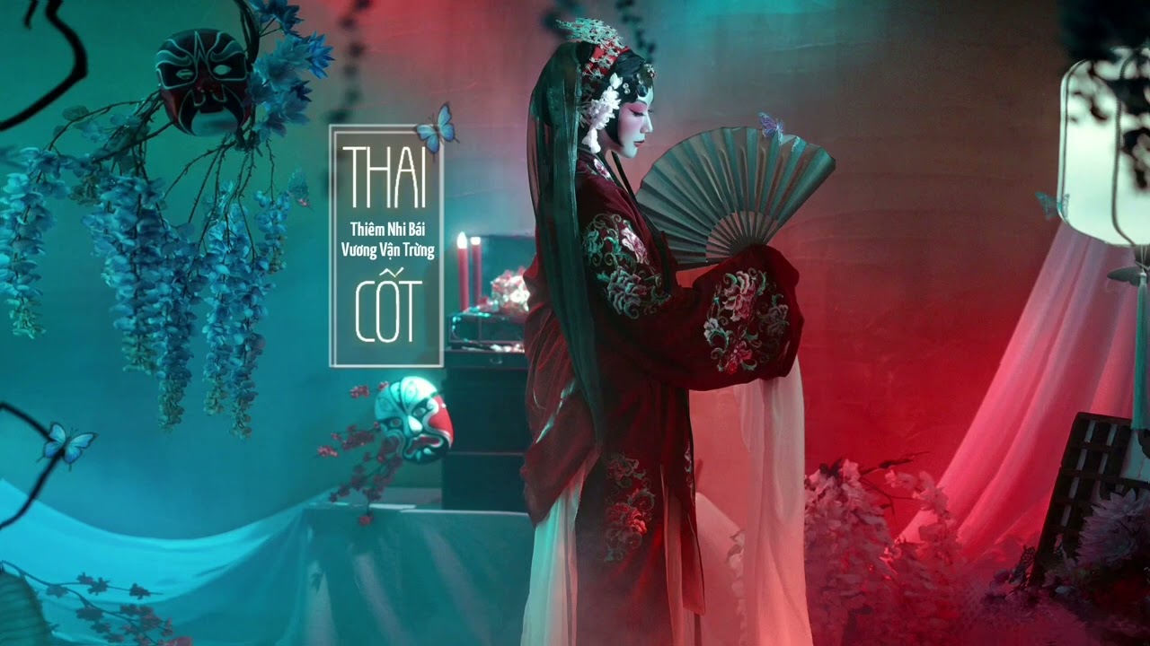 [Vietsub] Thai Cốt - Thi&ecirc;m Nhi B&aacute;i & Vương Vận Trừng 《胎骨 | 添儿呗 ＆王韵澄》