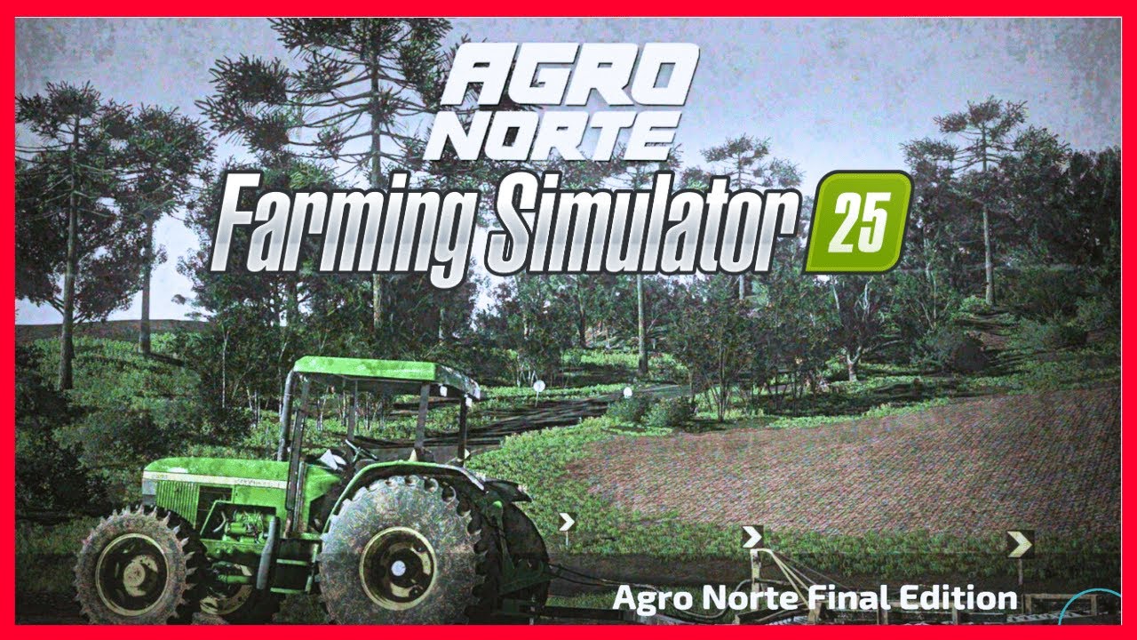 Agro Norte no Farming Simulador 25?