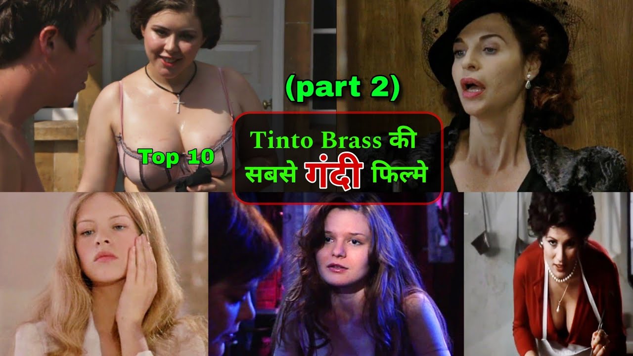 top 10 tinto brass movies list in hindi (part 2) || tinto brass movie || tharki thanos || miranda