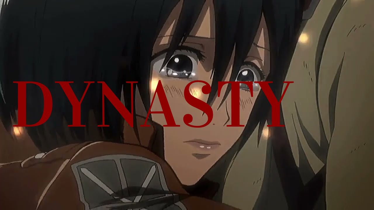 Dynasty [Attack on Titan AMV]
