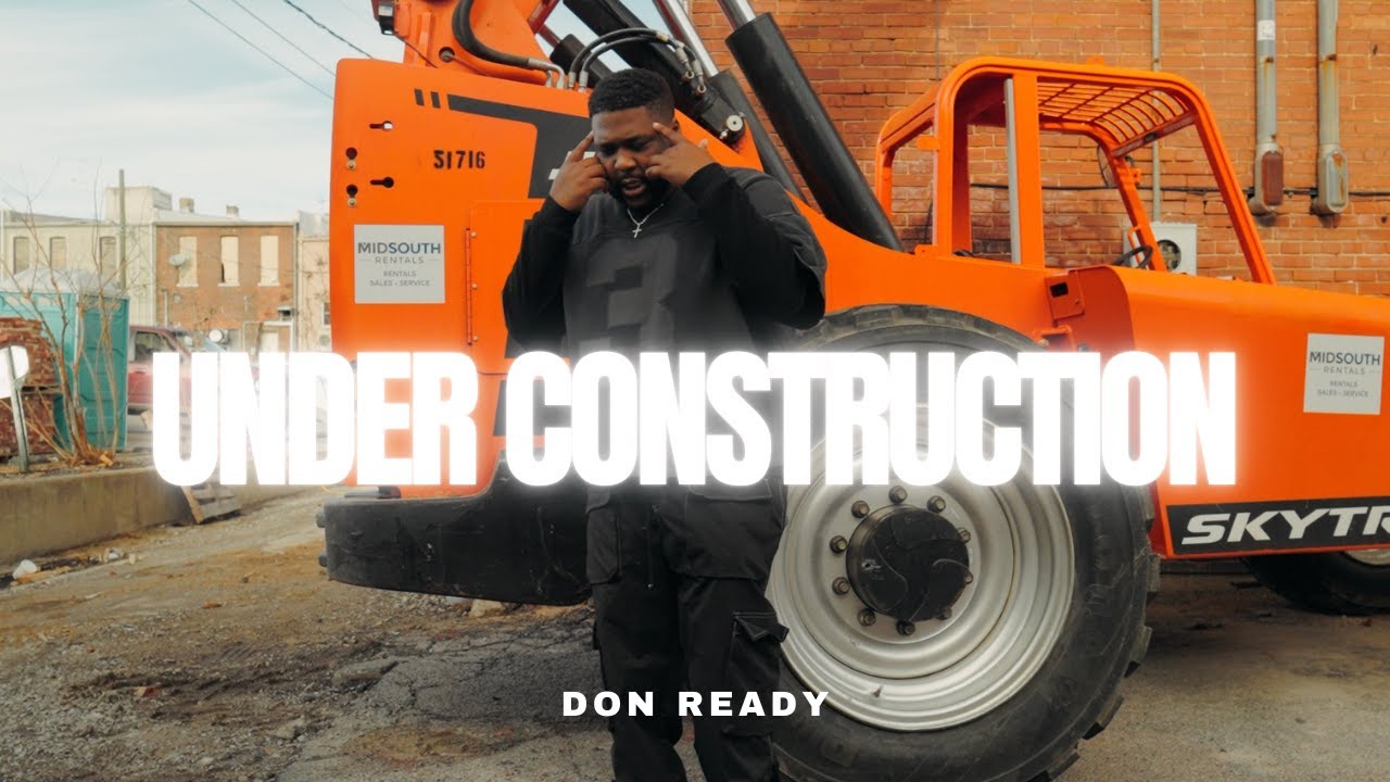 Don Ready | Under Construction Official Visualizer