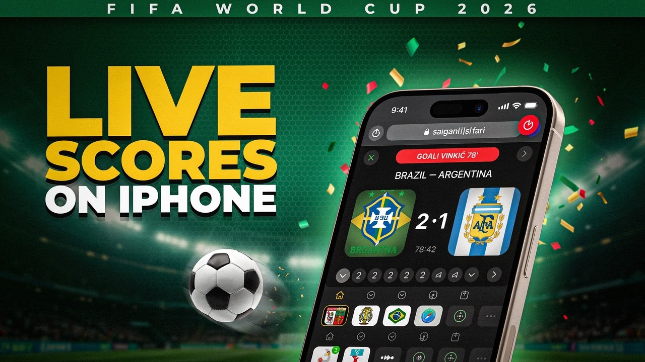 How to Follow FIFA World Cup 2026 Scores on iPhone