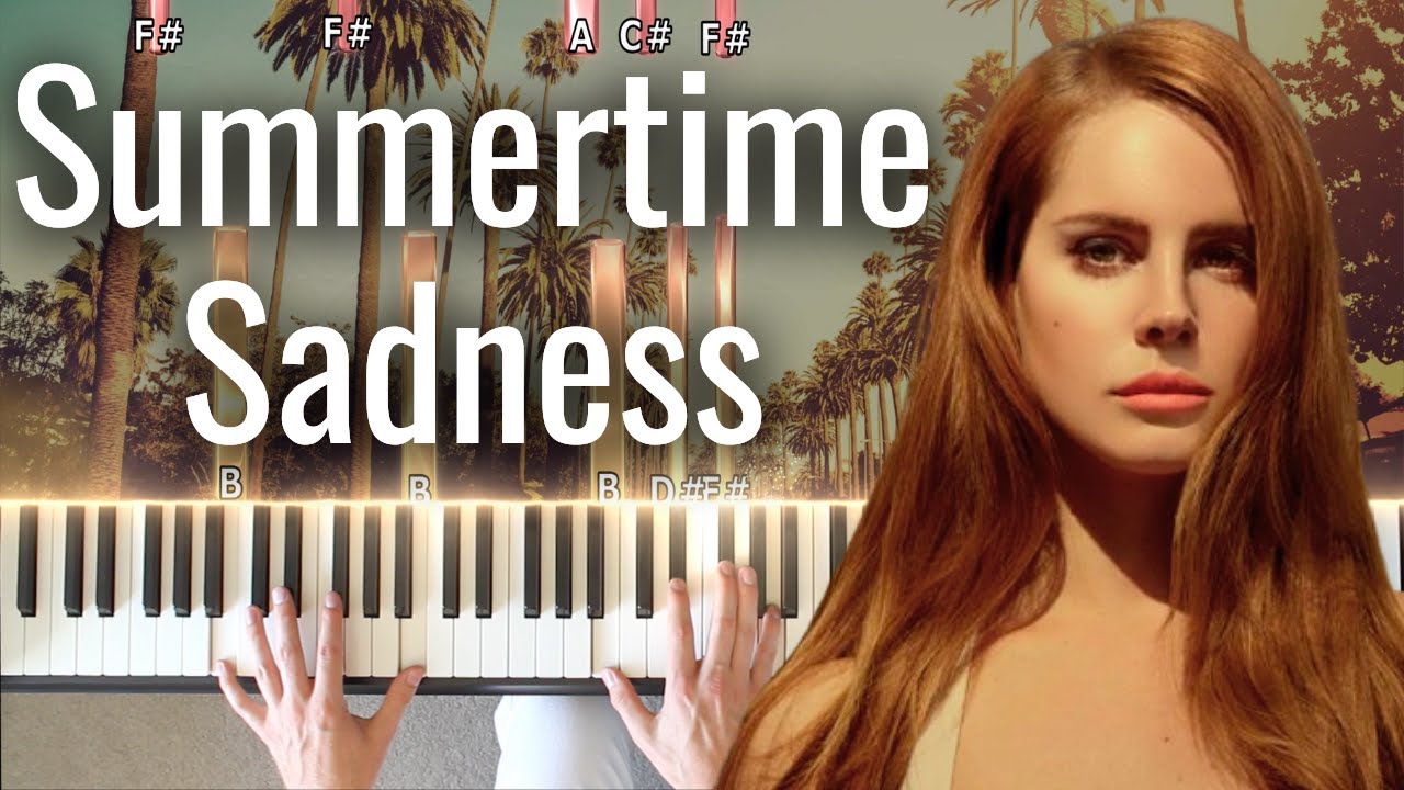 Summertime Sadness &ndash; Lana Del Rey | Advanced Piano Tutorial by Dylan Ondine
