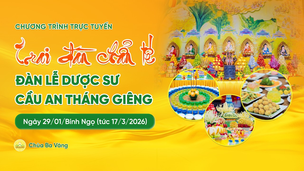 🔴 [TRỰC TIẾP] Trai đàn chẩn tế - Đàn lễ Dược Sư cầu an tháng Giêng | 29/01/Bính Ngọ