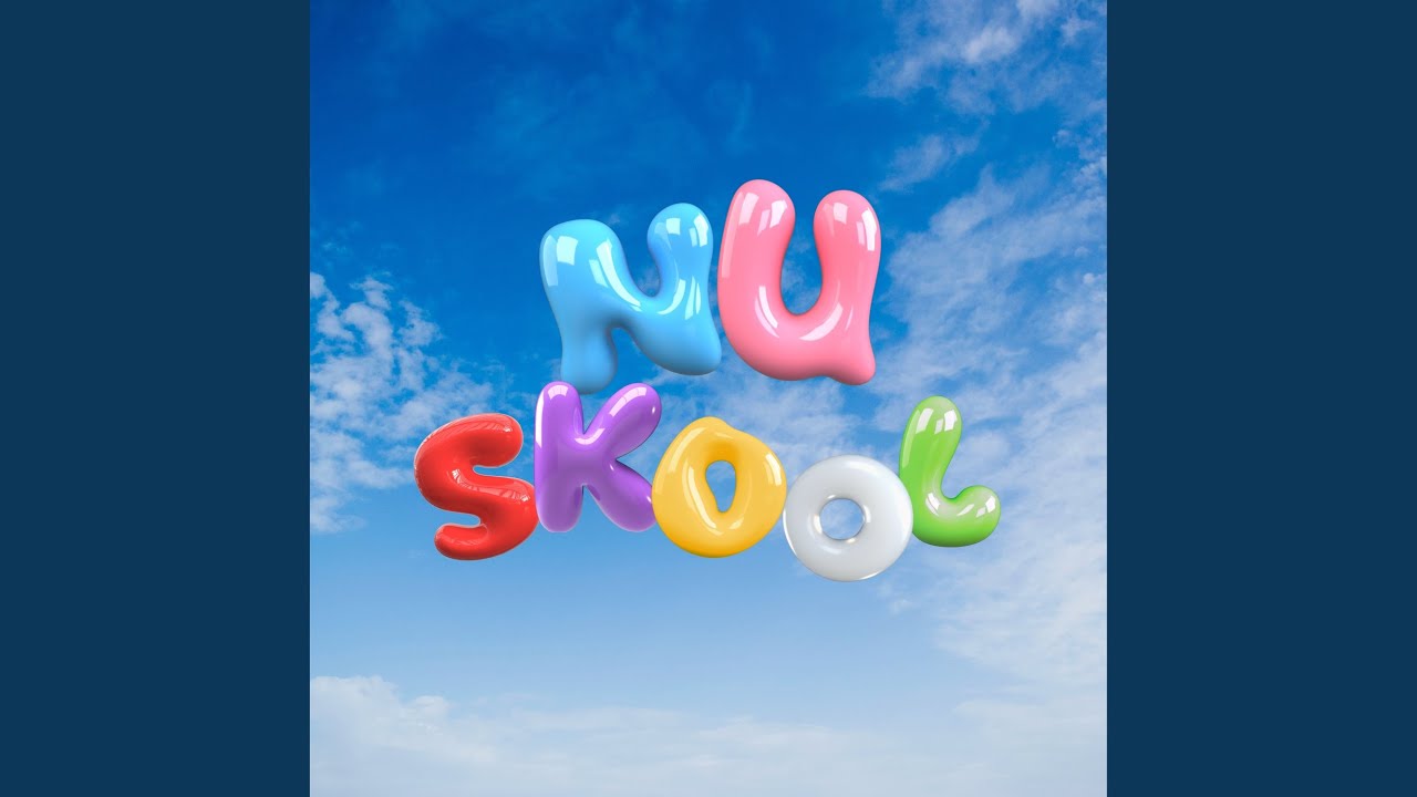 NU SKOOL