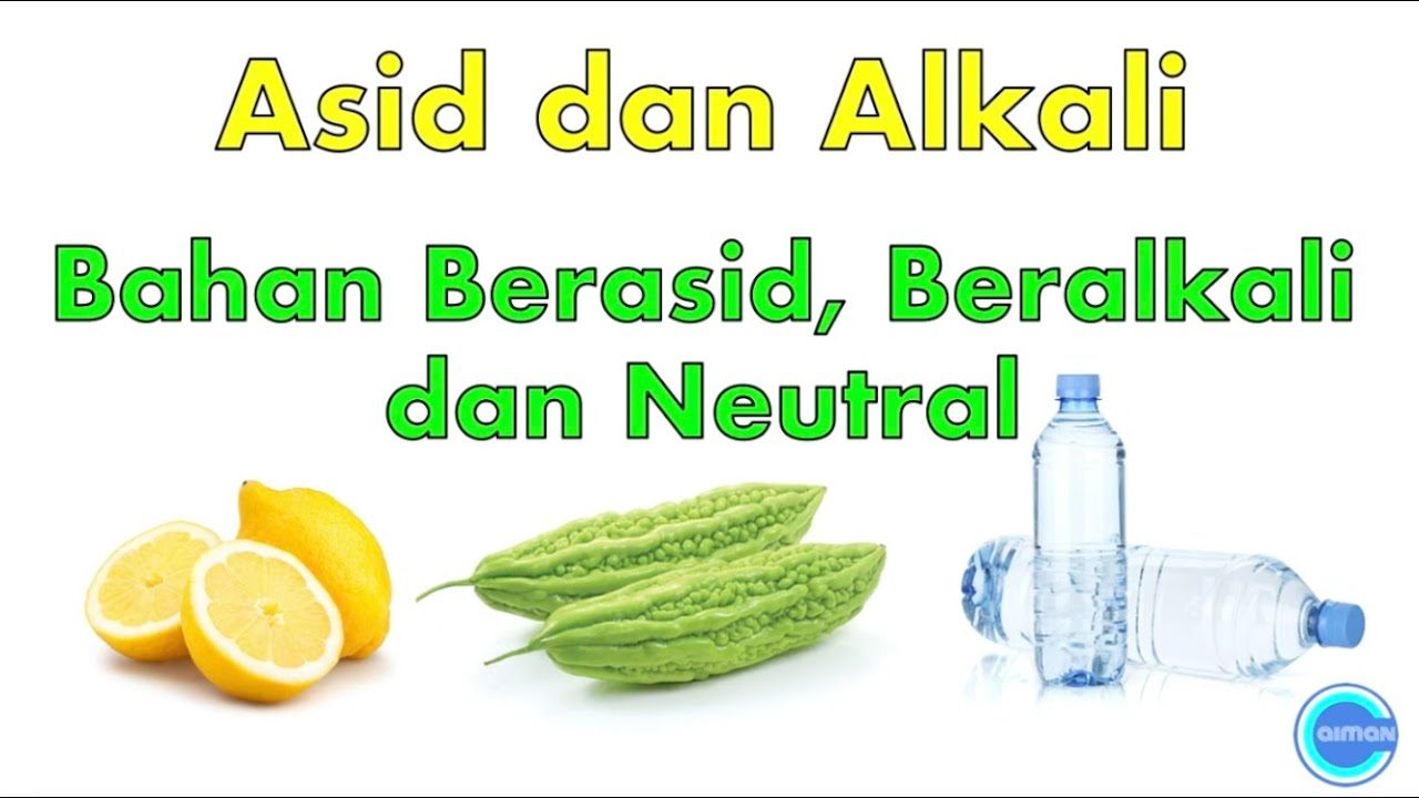 Sains Tahun 3 | Asid & Alkali | Bahan Berasid, Beralkali & Neutral